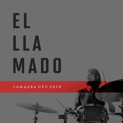 El Llamado (campaña UPC 2018) 专辑 TOURISTA/Ed The Producer/Mia Mont