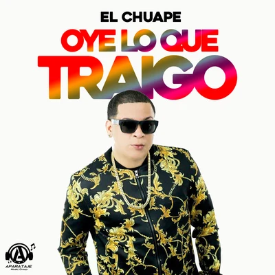 Oye Lo Que Traigo 專輯 iBeat/El Chuape