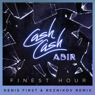 Finest Hour (Denis First & Reznikov Remix) 專輯 ABIR