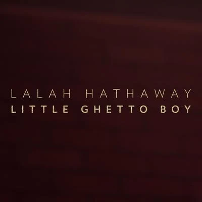 Little Ghetto Boy - Single 專輯 Lalah Hathaway