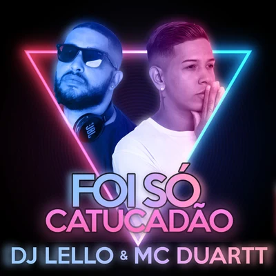 Foi Só Catucadão (Remix) 專輯 Mc Duartt