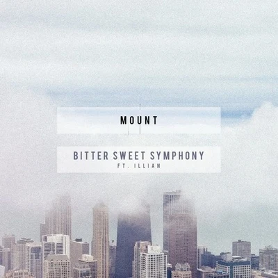 Bitter Sweet Symphony 专辑 MOUNT/Bright Sparks