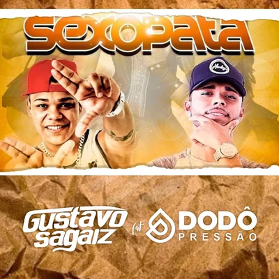 Sexopata (feat. Dodô Pressão) 專輯 MC Nando DK/Batidão Estronda/Gustavo Sagaiz