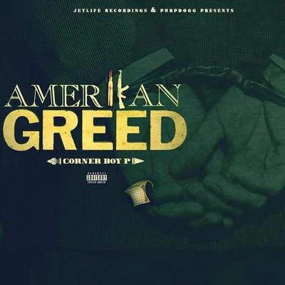 Amerikan Greed 专辑 Corner Boy P