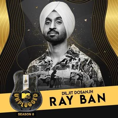 Ray Ban (MTV Unplugged) 專輯 Diljit Dosanjh