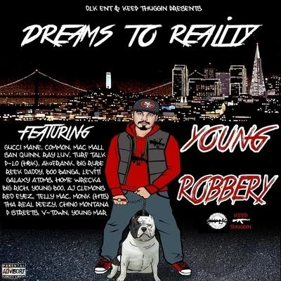 Dreams to Reality 專輯 Young Robbery