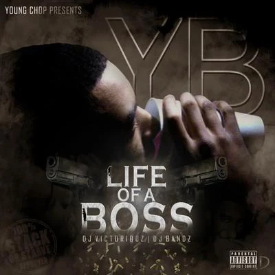 Life of a Boss 專輯 Young Chop