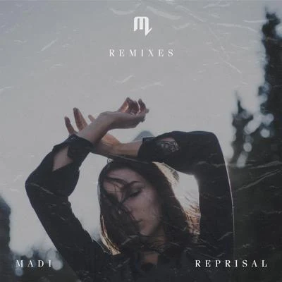 Reprisal (Remixes) 专辑 Madi