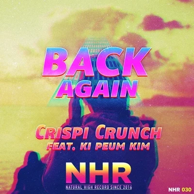 Back Again 專輯 Crispi Crunch/CSP/김기쁨/Yub/피아노맨