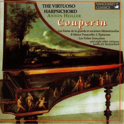 The Virtuoso Harpsichord: Heiller Plays Couperin “Le Grand” 專輯 ORF Symphony Orchestra/Anton Heiller/Milan Horvat