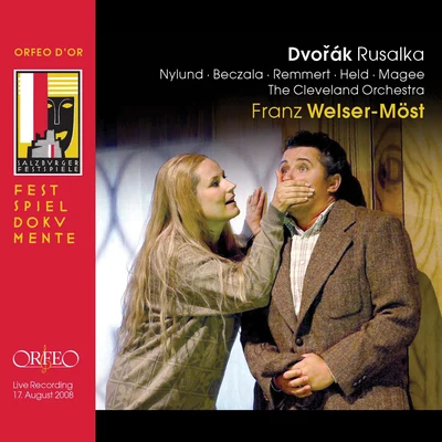 Dvořák: Rusalka, Op. 114, B. 203 (Live) 專輯 Cleveland Orchestra