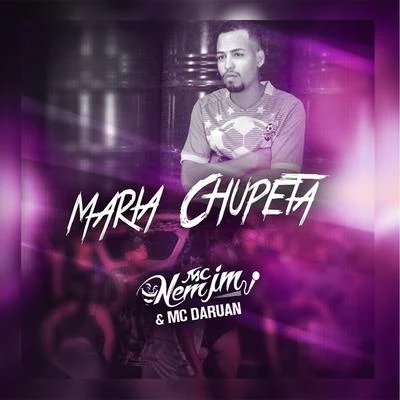 Maria Chupeta 專輯 Noguera DJ/DJ Magrones/Mc Nem Jm/Mc Magrinho