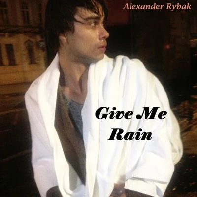 Alexander RybakKatastrofe Give Me Rain