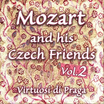 Mozart and his Czech Friends - Vol. 2 專輯 Kateřina Englichová/Vladimír Lejčko/Martinu Quartet/Štěpán Koutník/Jan Machat