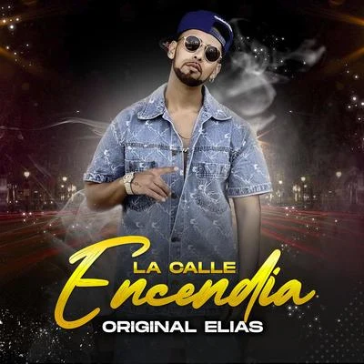 La Calle Encendia 專輯 ORIGINAL ELIAS/Alejandro Mora