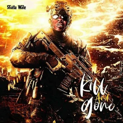 Kill and Gone 專輯 Shatta Wale