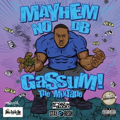 Gassum The Mixtape 專輯 Mayhem NODB/Jakebob