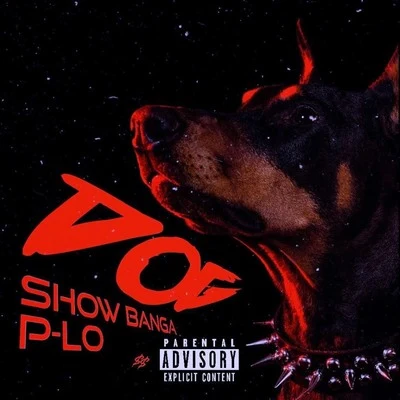 Dog (feat. P-Lo) 專輯 Show Banga