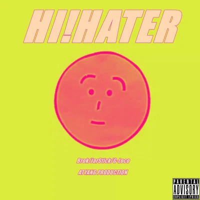 Hi!Haters(Born Hater Remake Prod by.ATYANG) 專輯 JarStick