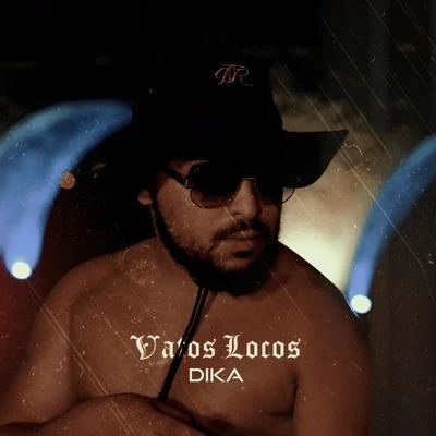 Vatos Locos 专辑 Dika