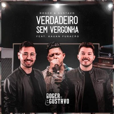 Verdadeiro Sem Vergonha 專輯 Roger & Gustavo