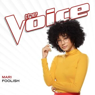 Mari Foolish (The Voice Performance)