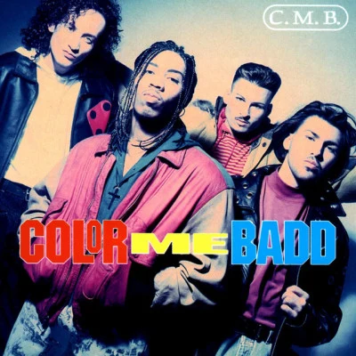 C.M.B. (Expanded Edition) 專輯 Color Me Badd