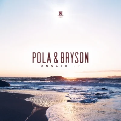 Pola & Bryson Unsaid