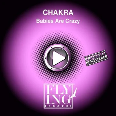 Babies Are Crazy 專輯 Chakra/Visionaire/Vincent de Moor/Lost World/Ronald van Gelderen