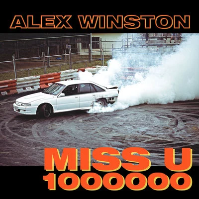 Miss U 1000000 专辑 Alex Winston/Caroline Vreeland/Connor Foley/Gramatik/Galactic Marvl