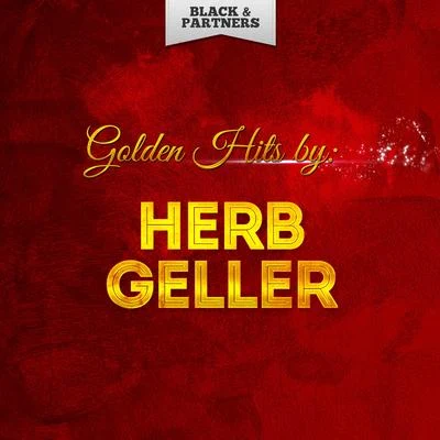 Herb GellerDon Friedman Golden Hits By Herb Geller