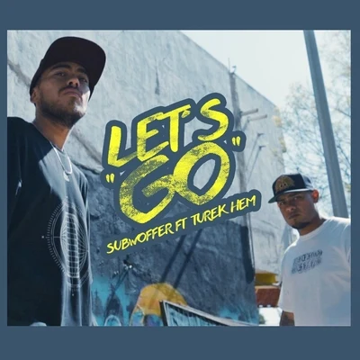 Let`s Go (feat. Turek Hem) 專輯 Dande/Toser One/Turek Hem/Discípulos Del Concreto/Kerox