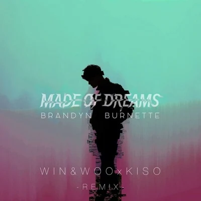 Made of Dreams (Win & Woo X Kiso Remix) 專輯 neutral./Win & Woo