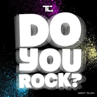 Do You Rock? 專輯 TC