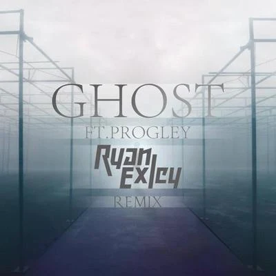 Ghost (Ryan Exley Remix) 專輯 Ryan Exley