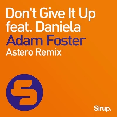 Dont Give It Up 專輯 Adam Foster