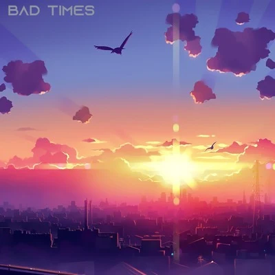 Bad Times 專輯 Mr Sam/Christian Burns/Allure/Cosmic Gate/OneWorld