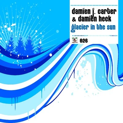 Glacier in the Sun 专辑 Damien J. Carter