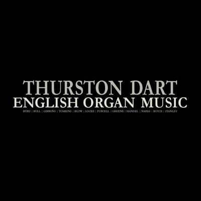 English Organ Music 專輯 Thurston Dart