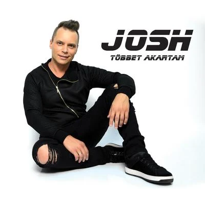 Többet akartam 专辑 Josh