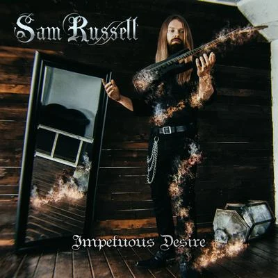 Impetuous Desire 專輯 Sam Russell