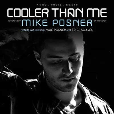 Cooler Than Me (Single Mix) 专辑 Mike Posner