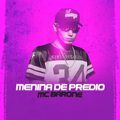 Menina de Prédio 專輯 MC Barone/MC Rick