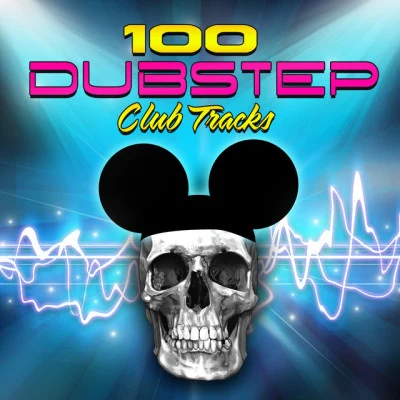 100 Dubstep - Club Tracks 专辑 Dubstep