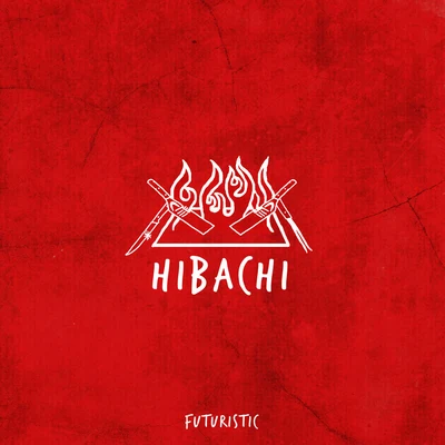 Hibachi 专辑 Poetics/Oswin Benjamin/Futuristic