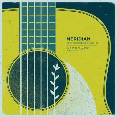 The Harvest Month 專輯 Meridian