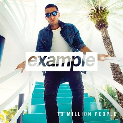 Example 10 Million People (Mike Milrain Remix)