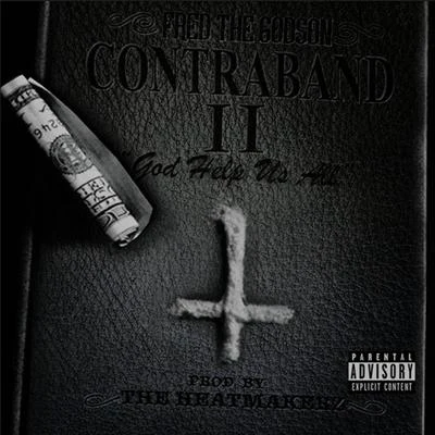 Contraband 2 專輯 Fred The Godson