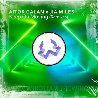 Keep on Moving (Remixes) 專輯 Jia Miles