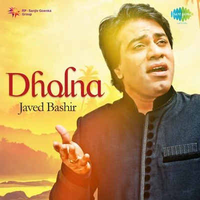 Dholna 专辑 Javed Bashir